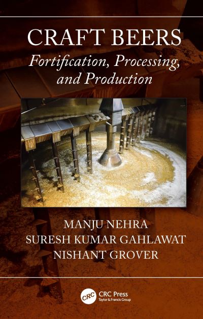 Cover for Manju Nehra · Craft Beers: Fortification, Processing, and Production (Paperback Book) (2023)