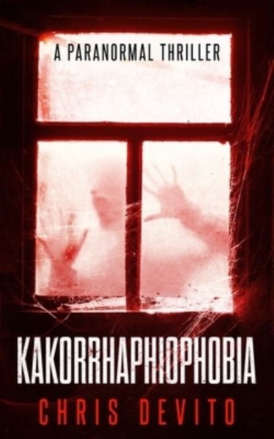 Cover for Chris DeVito · Kakorrhaphiophobia (Paperback Bog) (2019)