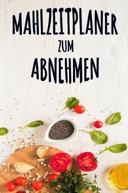 Cover for Kuhab Design · Mahlzeitplaner zum Abnehmen (Paperback Book) (2019)