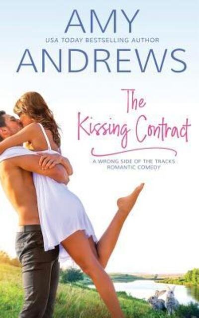 Cover for Amy Andrews · The Kissing Contract - Wrong Side of the Tracks (Taschenbuch) (2019)
