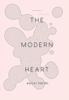 Cover for Ashley Poetry · The Modern Heart (Gebundenes Buch) (2021)