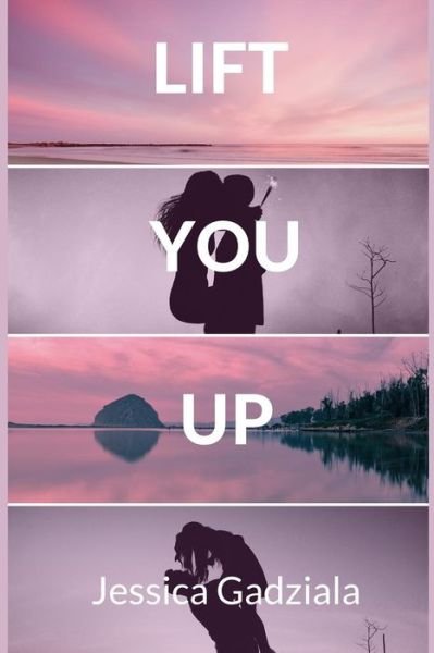 Cover for Jessica Gadziala · Lift You Up (Paperback Book) (2019)