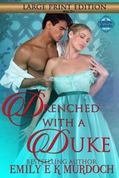 Cover for Emily Murdoch · Drenched with a Duke (Paperback Book) (2019)