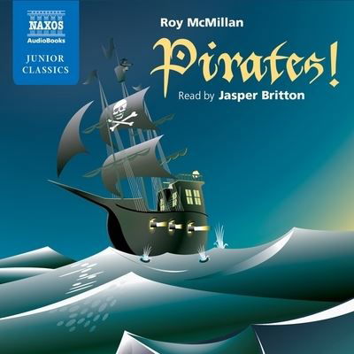 Pirates! - Roy McMillan - Music - NAXOS - 9781094016566 - February 11, 2020