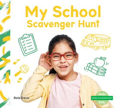 Cover for Abdo Publishing Company · My School Scavenger Hunt (Hardcover Book) (2022)