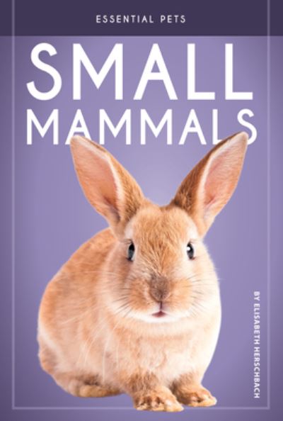 Cover for Elisabeth Herschbach · Small Mammals (Book) (2023)