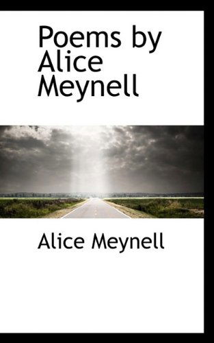 Cover for Alice Meynell · Poems by Alice Meynell (Paperback Book) (2009)