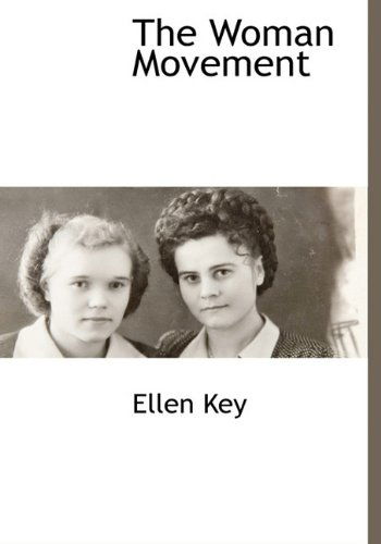 Cover for Ellen Key · The Woman Movement (Hardcover Book) (2009)