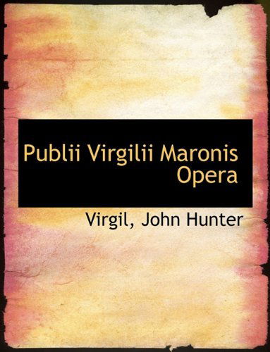 Cover for Virgil · Publii Virgilii Maronis Opera (Hardcover Book) [Latin edition] (2009)