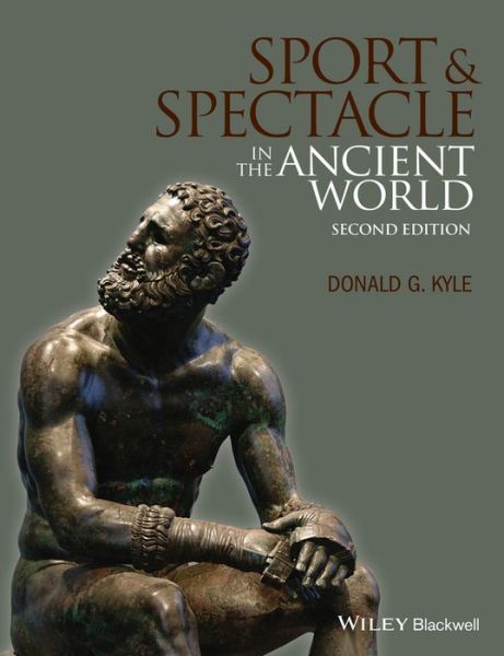 Cover for Kyle, Donald G. (University of Texas at Arlington, USA) · Sport and Spectacle in the Ancient World - Ancient Cultures (Paperback Book) (2014)