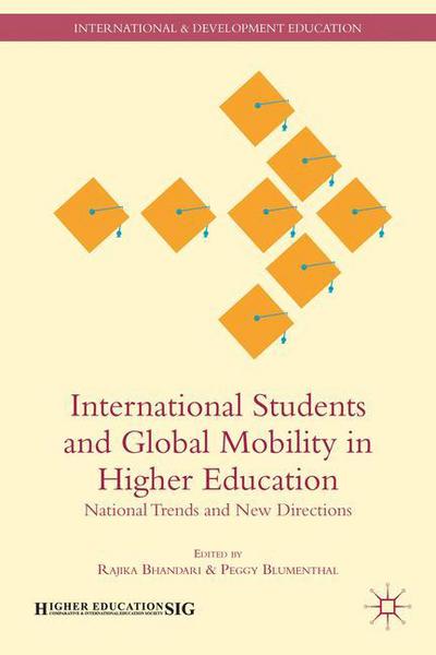 Cover for Rajika Bhandari · International Students and Global Mobility in Higher Education: National Trends and New Directions - International and Development Education (Paperback Book) (2013)