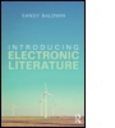 Cover for Charles Baldwin · Introducing Electronic Literature (Hardcover Book) (2023)