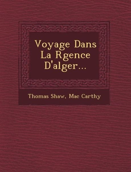 Cover for Thomas Shaw · Voyage Dans La R Gence D'alger... (Pocketbok) (2012)