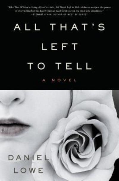 Cover for Daniel Lowe · All That's Left to Tell: A Novel (Paperback Book) (2018)