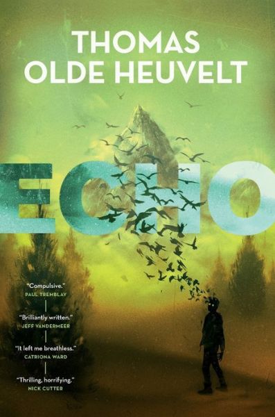 Echo - Thomas Olde Heuvelt - Books - St Martins Pr - 9781250759566 - January 17, 2023