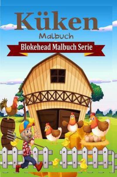 Cover for Die Blokehead · Kuken Malbuch (Paperback Book) (2020)