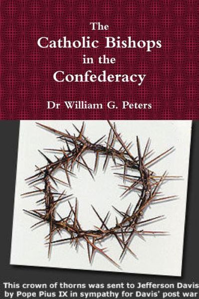 Cover for William Peters · The Catholic Bishops in the Confederacy (Paperback Book) (2016)