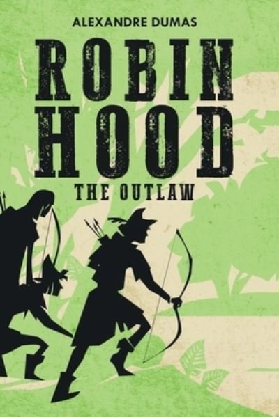 Cover for Alexandre Dumas · Robin Hood (Paperback Book) (2021)
