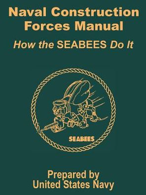 Cover for United States Navy Department · Naval Construction Forces Manual: How the SEABEES Do It (Paperback Book) (2002)