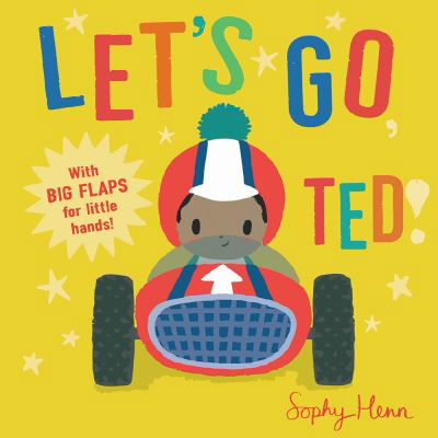 Cover for Sophy Henn · Let's Go, Ted! (Board book) (2018)