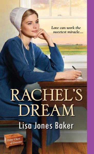 Cover for Lisa Jones Baker · Rachel's Dream - Hope Chest of Dreams (Paperback Book) (2017)