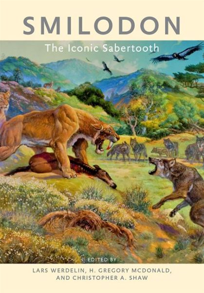 Cover for Lars Werdelin · Smilodon: The Iconic Sabertooth (Hardcover Book) (2018)