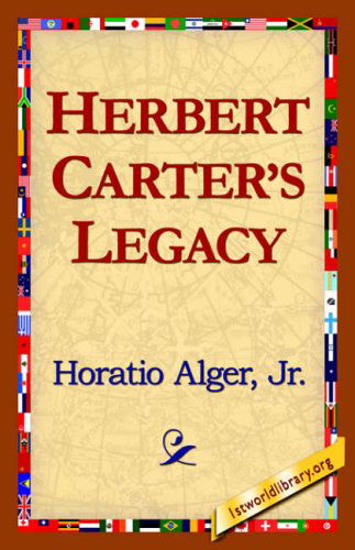 Cover for Alger Jr. Horatio · Herbert Carter's Legacy (Paperback Book) (2006)