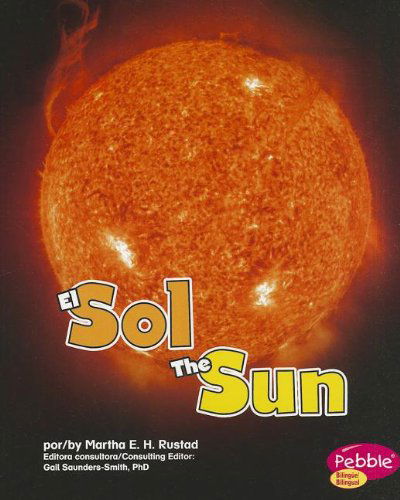 El Sol / the Sun (En El Espacio / out in Space) (Multilingual Edition) - Martha E. H. Rustad - Books - Capstone Press - 9781429685566 - 2012