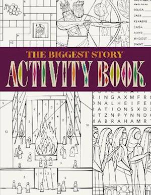 The Biggest Story Activity Book - Crossway Publishers - Kirjat - Crossway Books - 9781433587566 - tiistai 6. kesäkuuta 2023