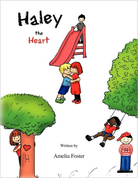 Cover for Amelia Foster · Haley the Heart (Paperback Book) (2009)