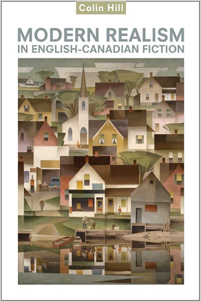 Cover for Colin Hill · Modern Realism in English-Canadian Fiction (Hardcover Book) (2012)