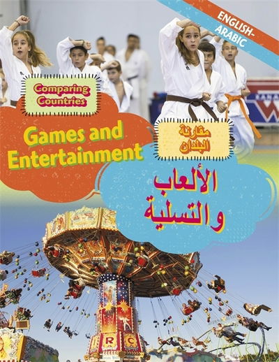 Cover for Dual Language Learners Comparing Countries Games and Entertainment EnglishAr (Book) [Illustrated edition] (2018)