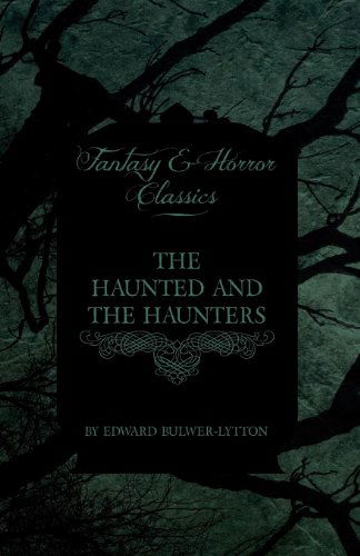 Cover for Edward Bulwer Lytton Lytton · The Haunted and the Haunters (Fantasy and Horror Classics) (Paperback Book) (2011)