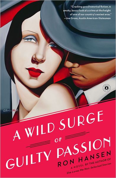 Cover for Ron Hansen · A Wild Surge of Guilty Passion (Pocketbok) (2012)