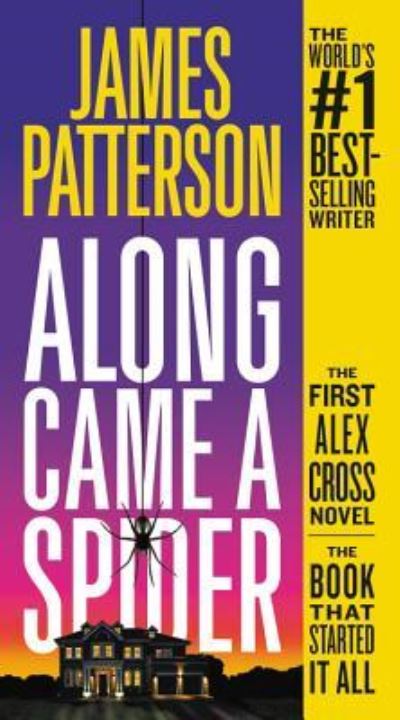 Along Came a Spider - James Patterson - Livros - Grand Central Publishing - 9781455523566 - 4 de dezembro de 2018