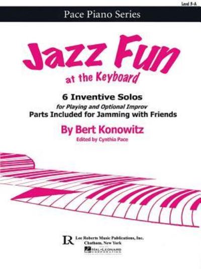 Cover for Bert Konowitz · Jazz Fun at the Keyboard (Book) (2012)