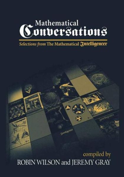 Cover for Robin Wilson · Mathematical Conversations: Selections from the Mathematical Intelligencer (Taschenbuch) [Softcover Reprint of the Original 1st Ed. 2001 edition] (2012)