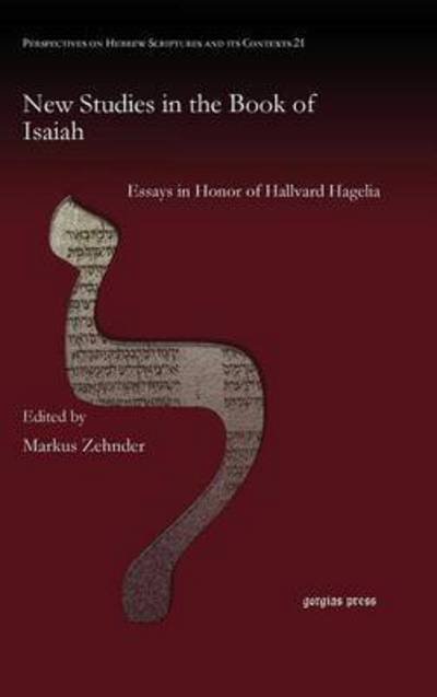 Cover for Markus Zehnder · New Studies in the Book of Isaiah: Essays in Honor of Hallvard Hagelia - Perspectives on Hebrew Scriptures and its Contexts (Inbunden Bok) (2014)