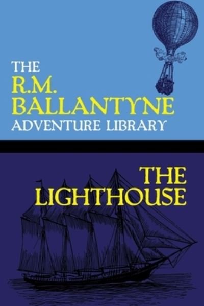 Cover for Robert Michael Ballantyne · The Lighthouse (Paperback Book) (2020)