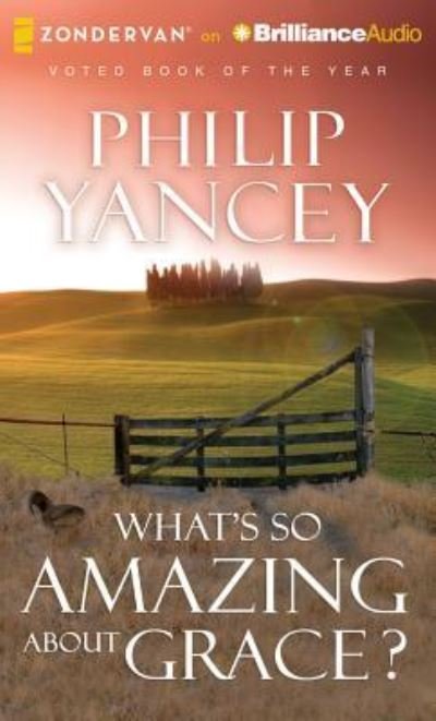 Cover for Philip Yancey · What's So Amazing About Grace? (CD) (2013)