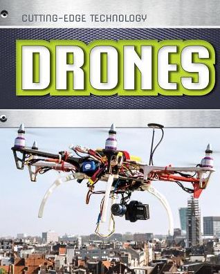 Drones - Louise Spilsbury - Livros - Gareth Stevens - 9781482451566 - 30 de julho de 2016