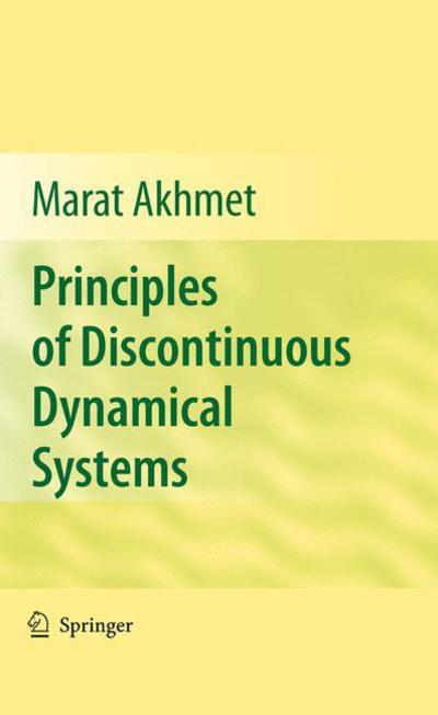 Cover for Marat Akhmet · Principles of Discontinuous Dynamical Systems (Paperback Book) [2010 edition] (2014)