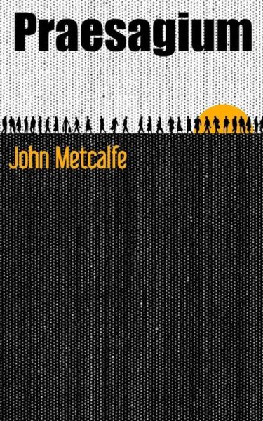 Cover for John Metcalfe · Praesagium (Paperback Bog) (2013)