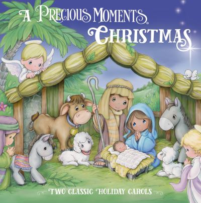 Cover for Precious Moments · A Precious Moments Christmas: Two Classic Holiday Carols (Hardcover Book) (2018)