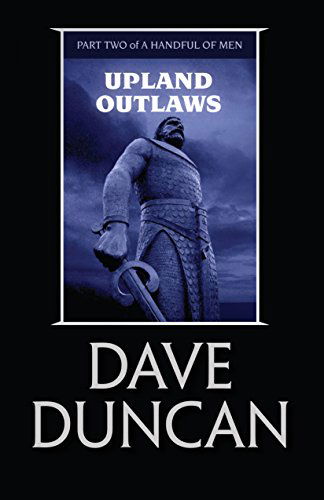 Cover for Dave Duncan · Upland Outlaws (Paperback Book) (2014)