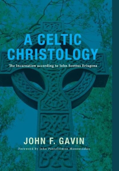 Cover for John F Gavin · A Celtic Christology (Hardcover Book) (2014)