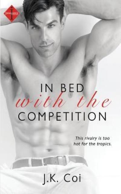 Cover for J K Coi · In Bed with the Competition (Paperback Book) (2014)