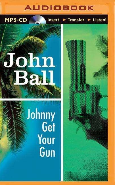 Cover for John Ball · Johnny Get Your Gun (MP3-CD) (2015)