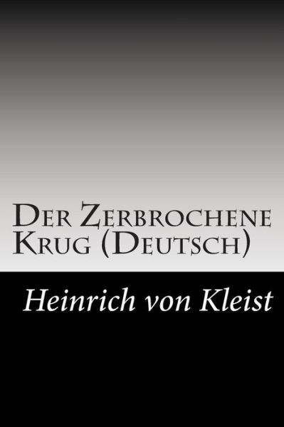 Cover for Heinrich Von Kleist · Der Zerbrochene Krug (Deutsch) (Paperback Book) (2014)