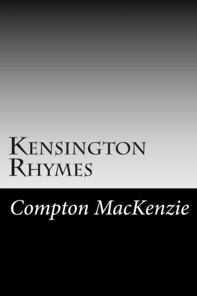 Cover for Compton Mackenzie · Kensington Rhymes (Paperback Book) (2014)